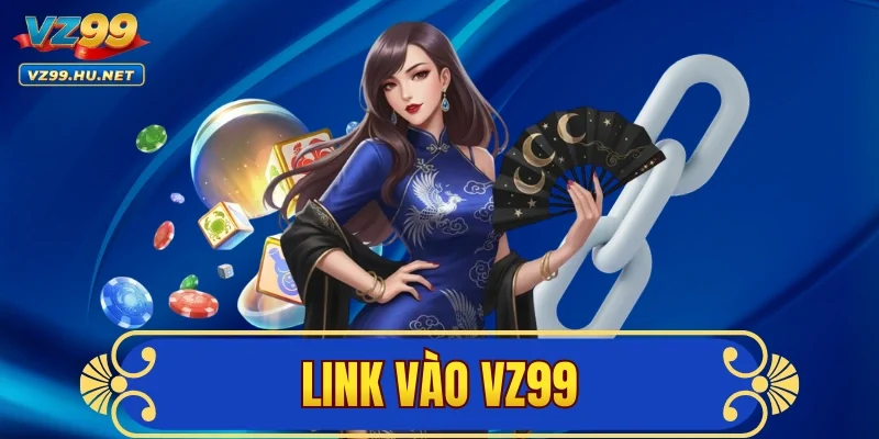 Link Vào VZ99