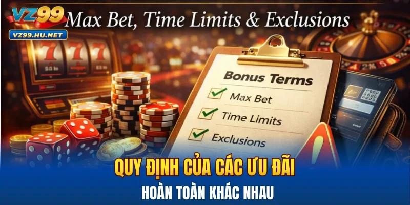 Quy định của các ưu đãi hoàn toàn khác nhau